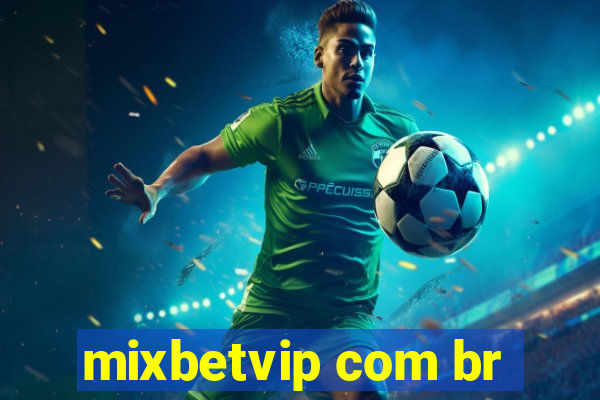 mixbetvip com br